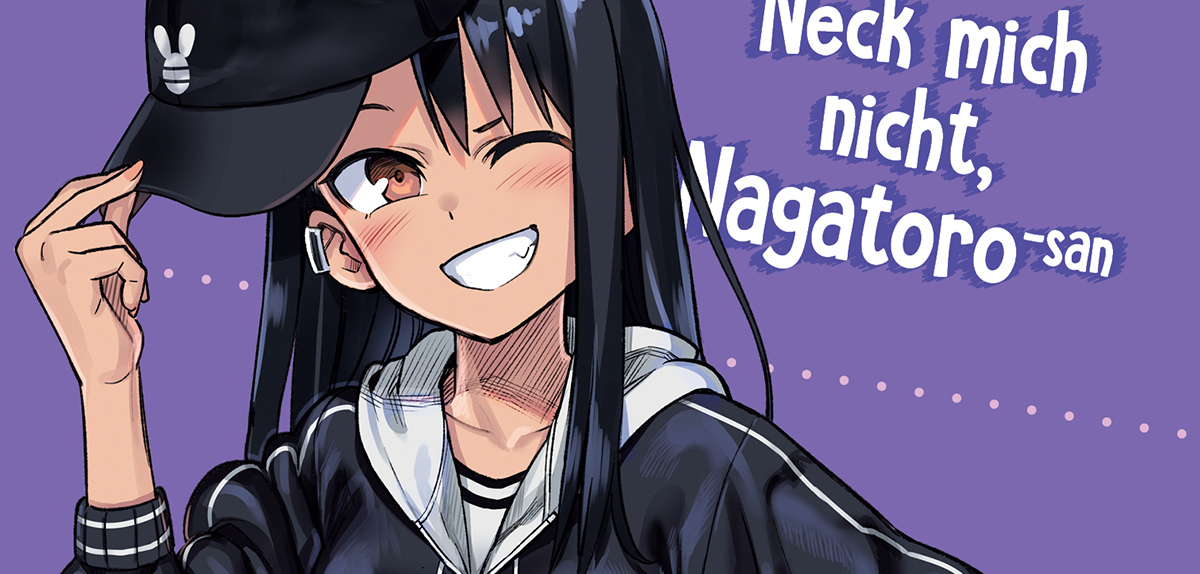 »Nagatoro« bei dani books auf Erfolgskurs Manga2You